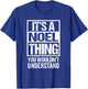 It's A Noel Thing You Wouldn't Understand - First Name T-Shirt - T-Shirt | Royal