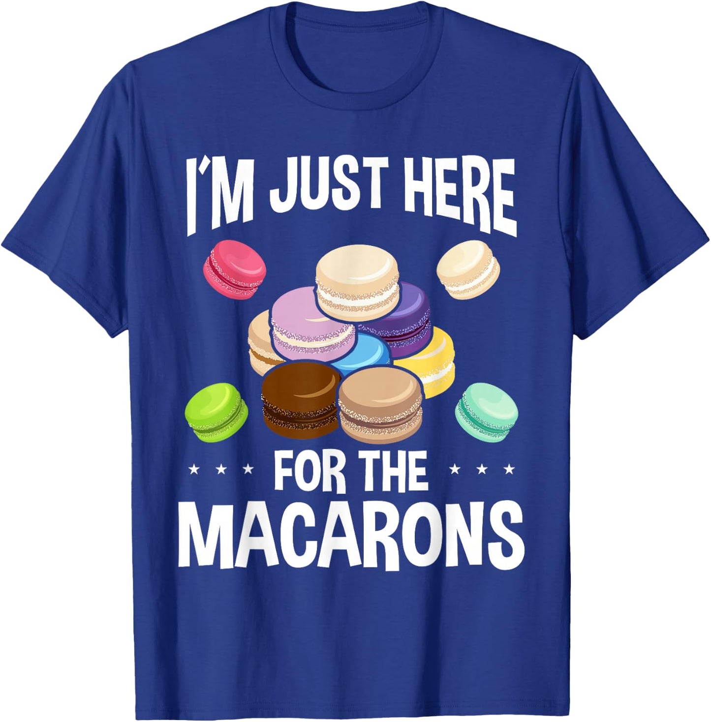 Macaroons Macarron Fans French Baked Macarons Cookie T-Shirt - T-Shirt | Royal