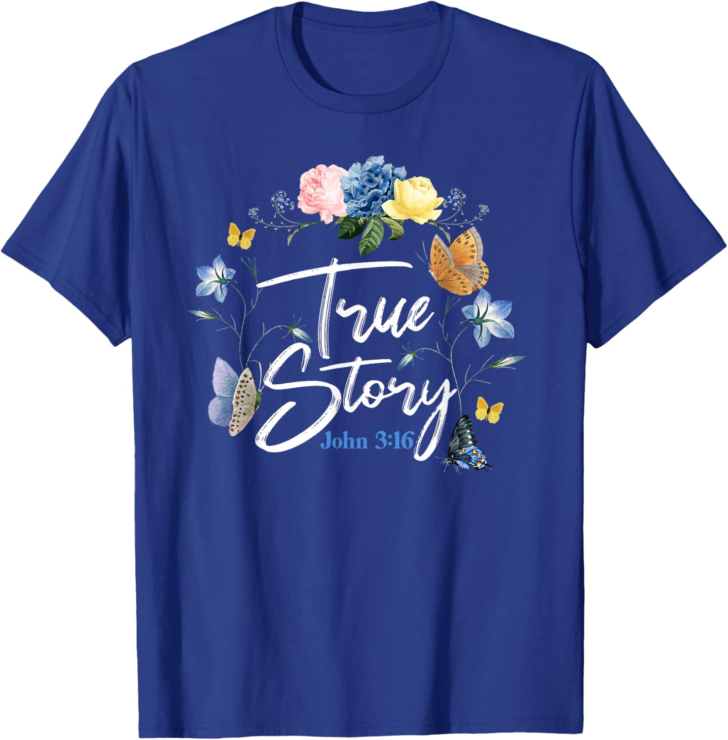 Christian Bible Verse Quote Butterfly Rose Flower John 3:16 T-Shirt - T-Shirt | Royal