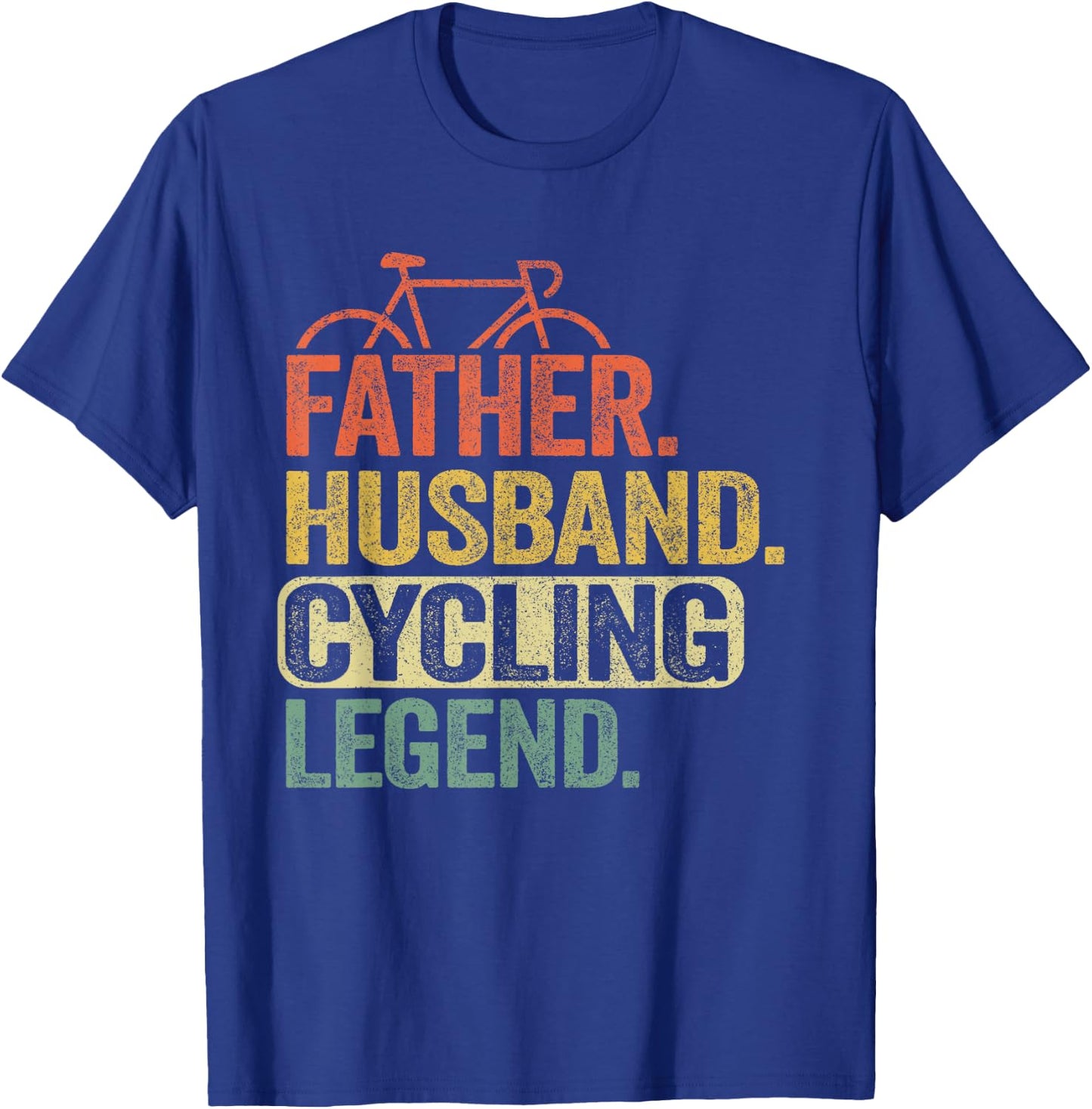 Father Husband Cycling Legend Bicycle Road Bike Dad Cyclist T-Shirt - T-Shirt | Royal