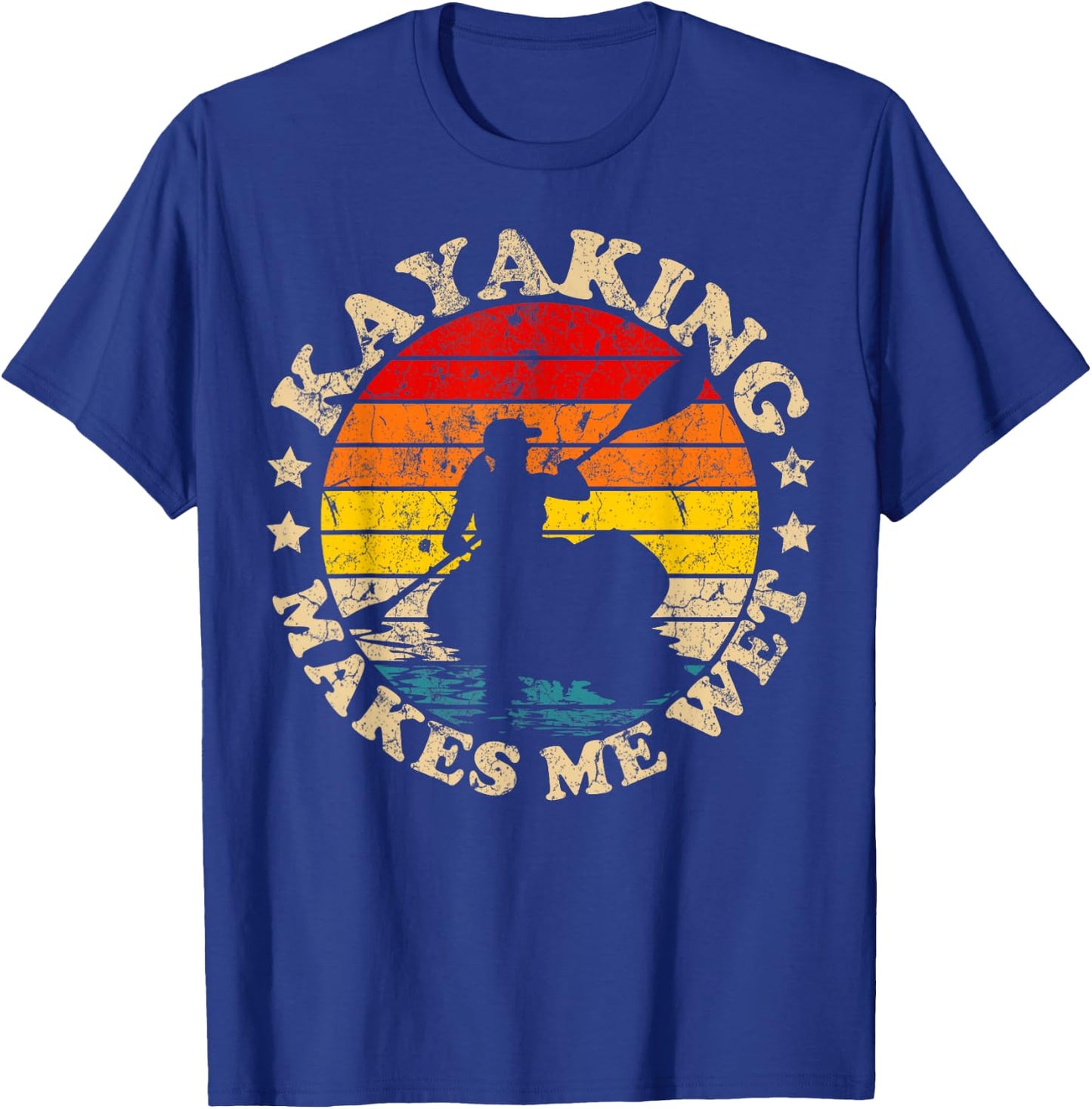 Retro Vintage Kayaking Makes Me Wet Kayak T-Shirt - T-Shirt | Royal