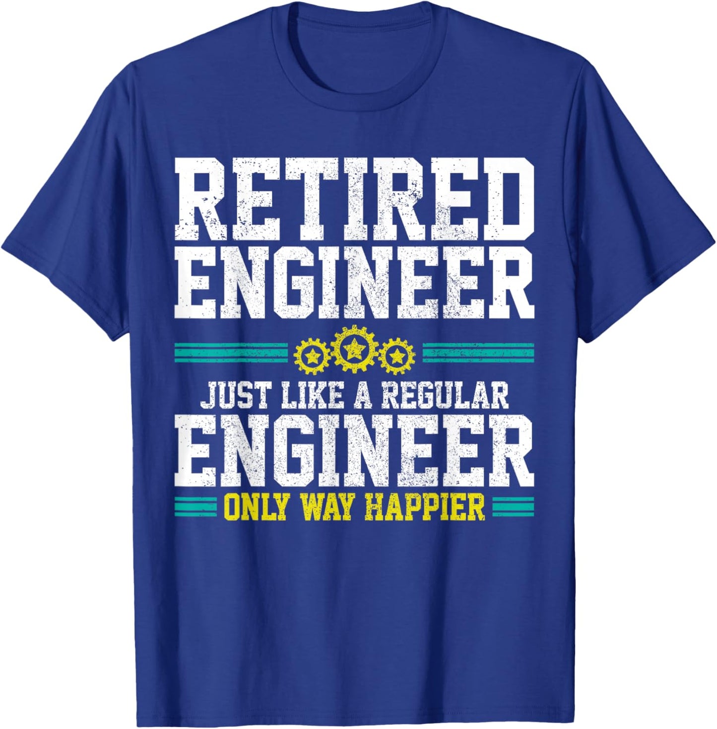 Retired Engineer Engineering Funny Saying Retirement Gift T-Shirt - T-Shirt | Royal