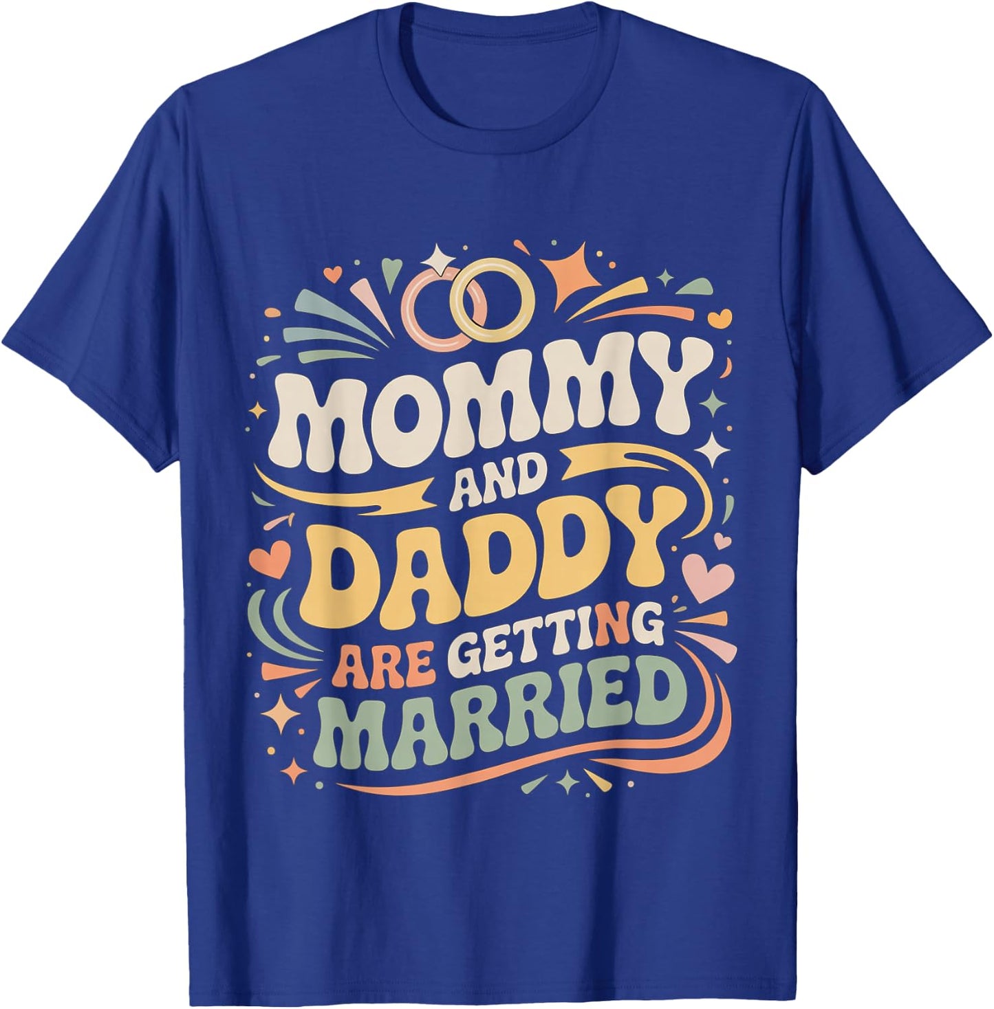 Mommy and Daddy are Getting Married Kid Wedding T-Shirt - T-Shirt | Royal