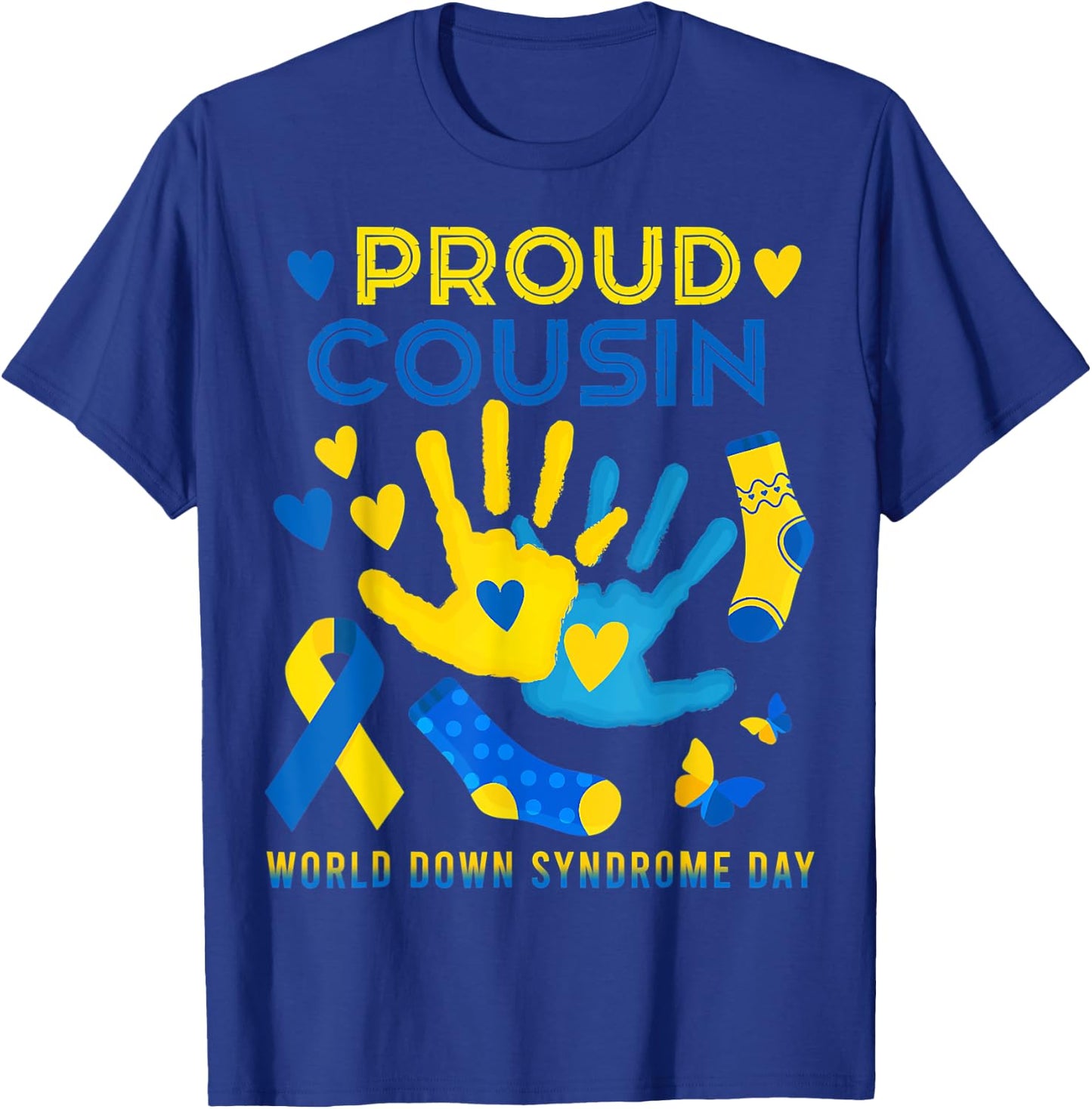 Proud Cousin T21 World Down Syndrome Awareness Day Ribbon T T-Shirt - T-Shirt | Royal
