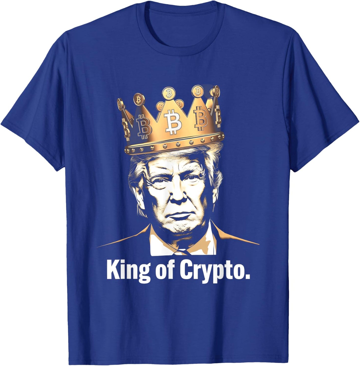 King of Crypto Crown Bitcoin Crypto President T-Shirt - T-Shirt | Royal