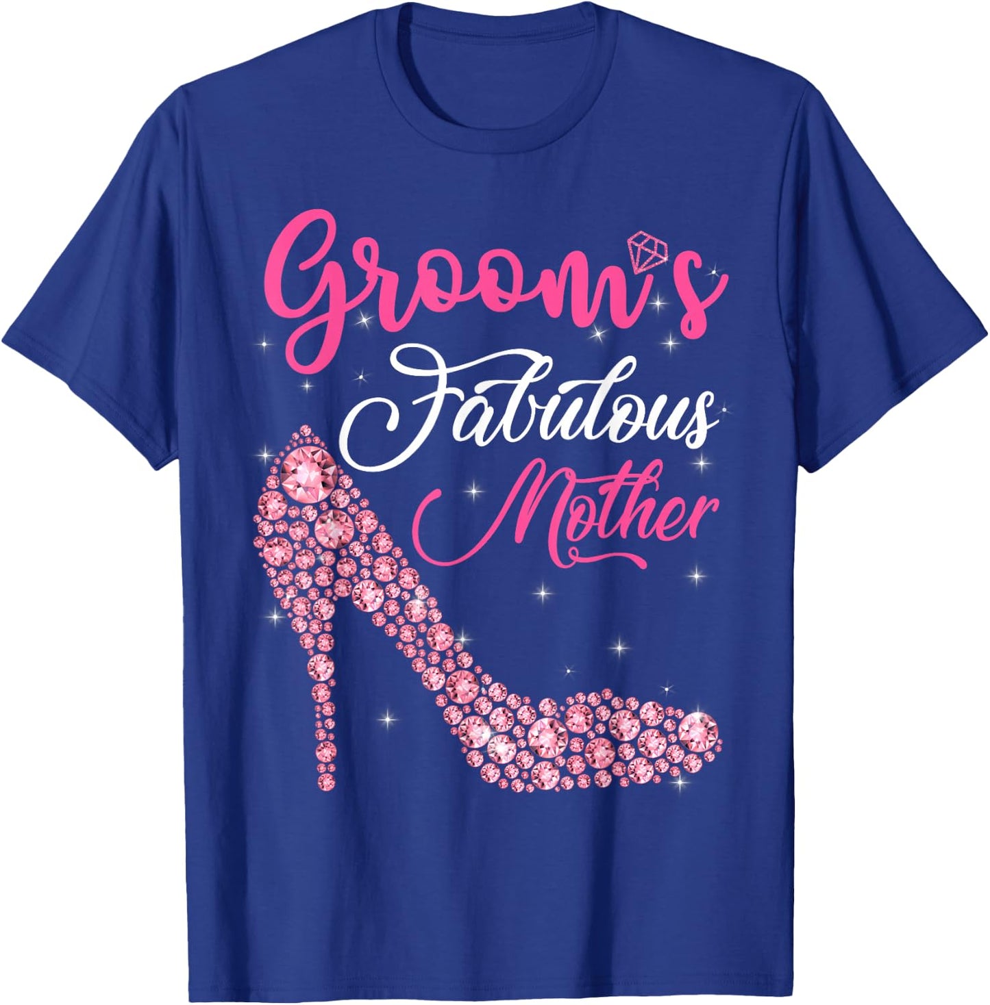 Light Gems Groom's Fabulous Mother Happy Marry Day Vintage T-Shirt - T-Shirt | Royal
