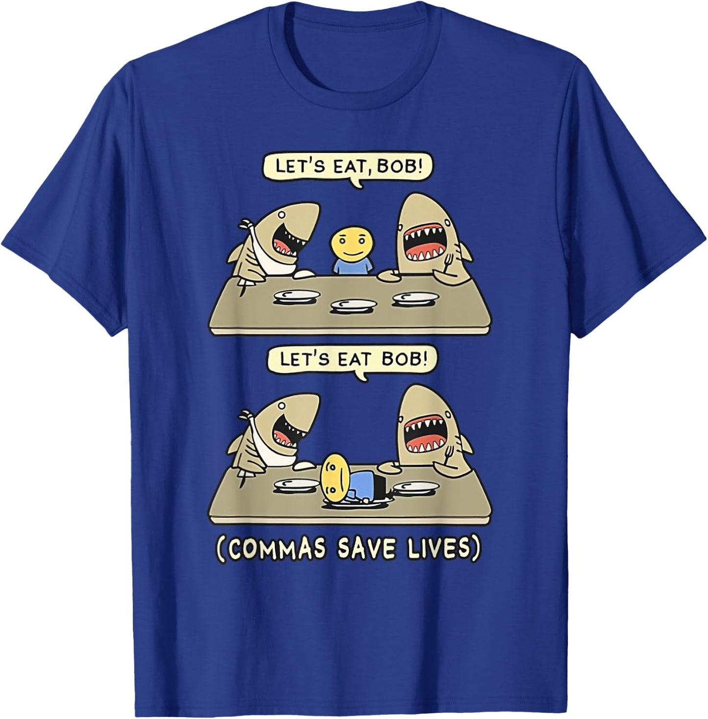 Commas Punctuation Shark Lets Eat Funny English Grammar T-Shirt - T-Shirt | Royal