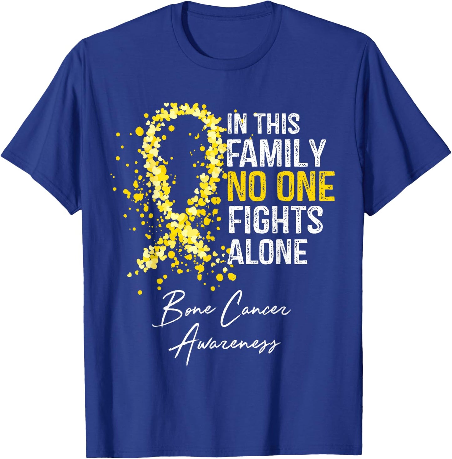 In This Family No One Fights Alone Bone Cancer Awareness T-Shirt - T-Shirt | Royal