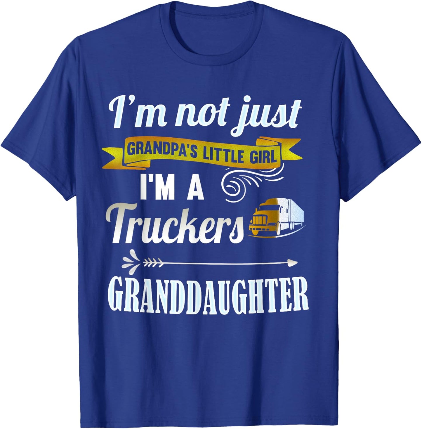 Trucker Shirts for Girls: Truckers Granddaughter Girls Gift T-Shirt - T-Shirt | Royal