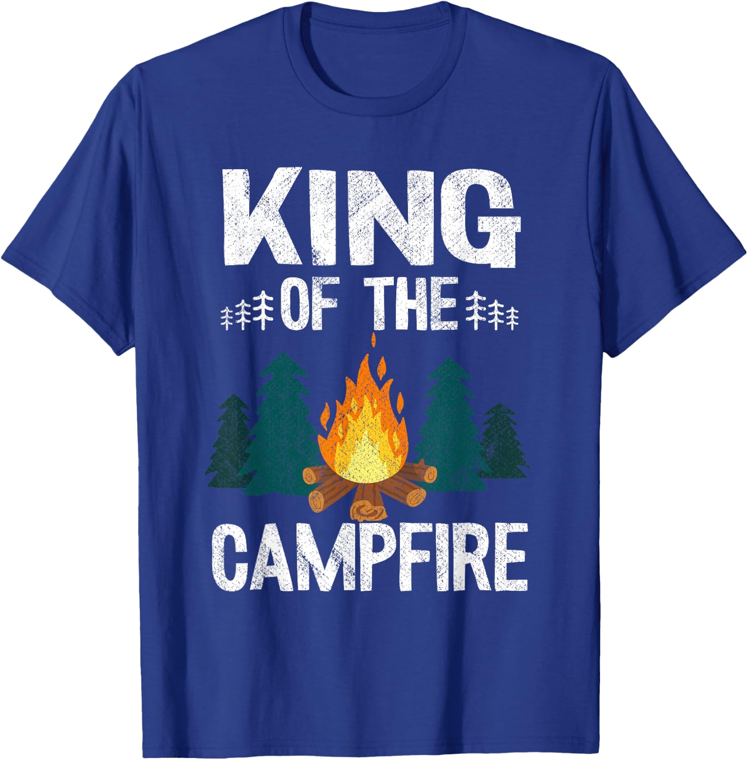 King Of The Campfire Happy Hiking Cousin Camp Funny Camping T-Shirt - T-Shirt | Royal