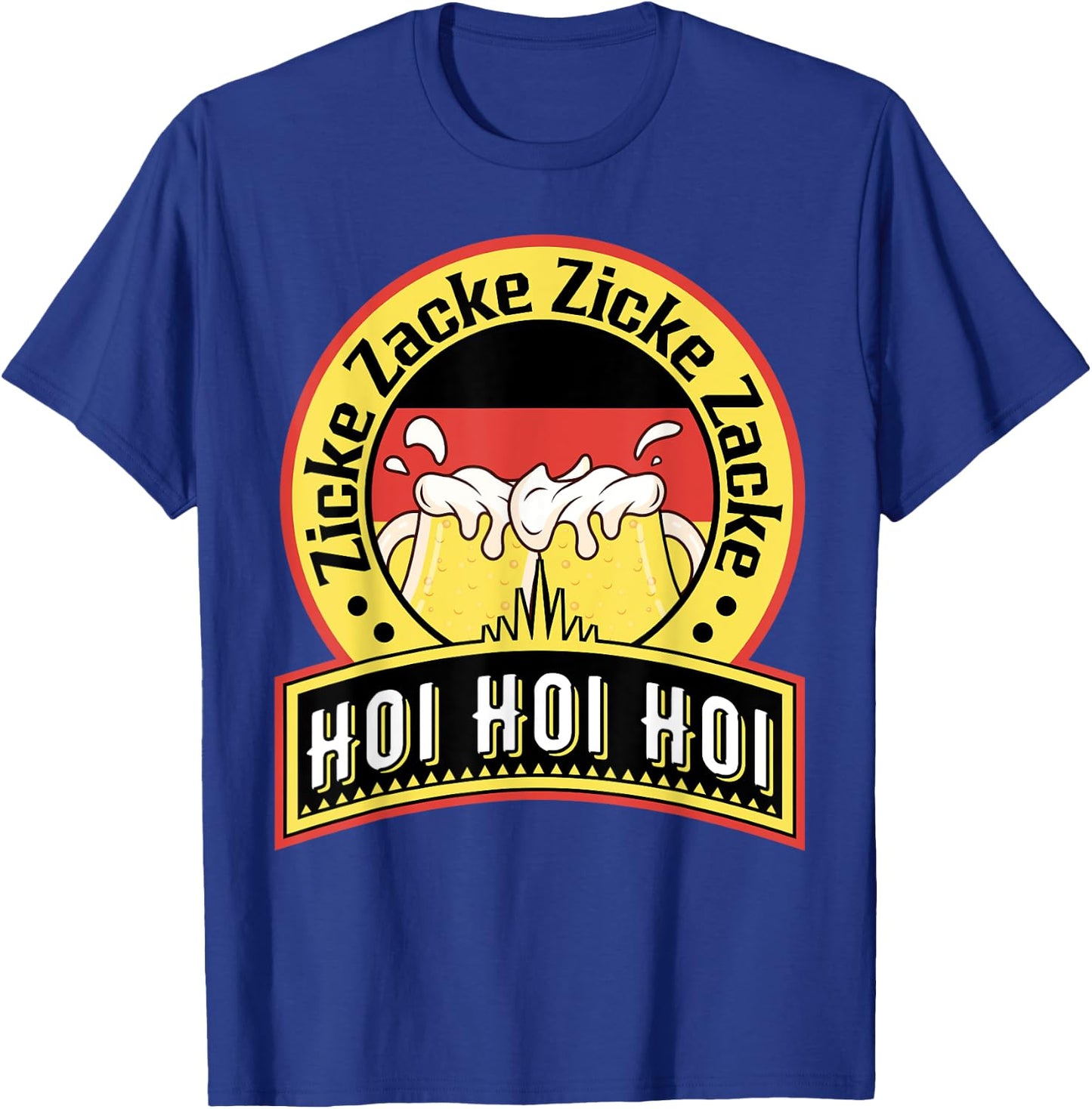 Zicke Zacke Zicke Zacke Hoi hoi hoi - funny Oktoberfest 2023 T-Shirt - T-Shirt | Royal