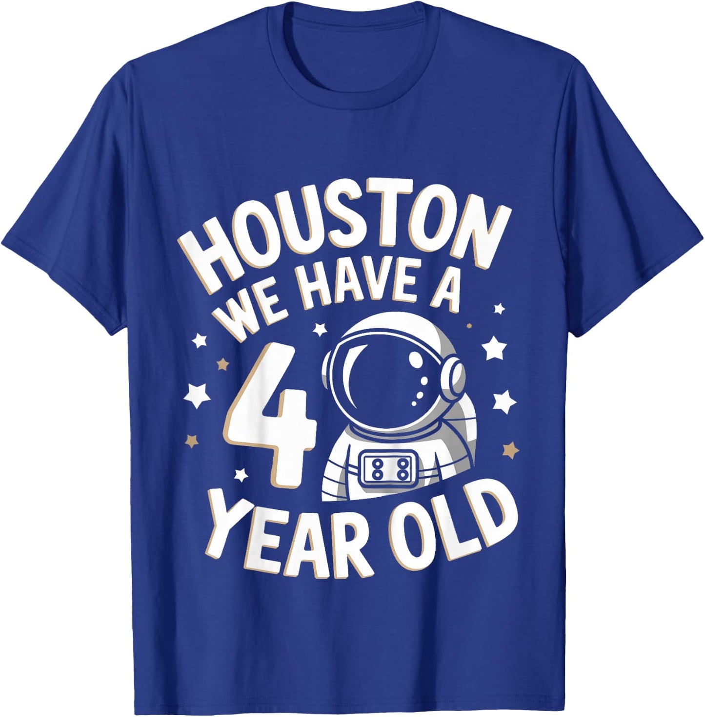 Kids 4Th Birthday Houston We Have A 4 Year Old Astronaut T-Shirt - T-Shirt | Royal
