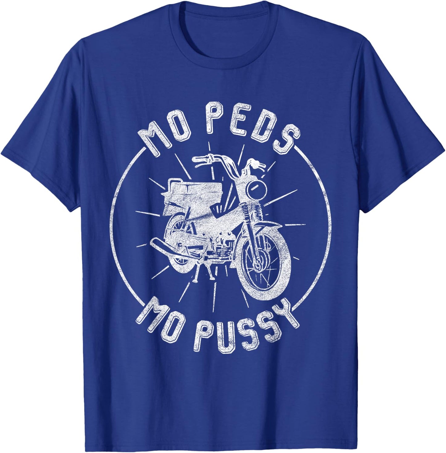 Moped Mopussy - Mo Peds Mo Pussy T-Shirt - T-Shirt | Royal