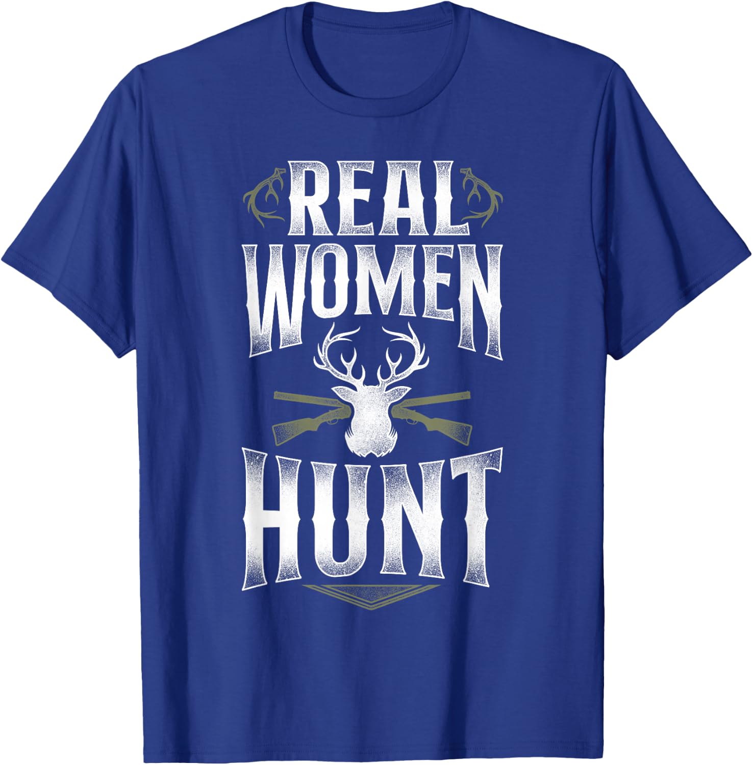 Buck Deer Hunting Hunter Girl Vintage Real Women Hunt T-Shirt - T-Shirt | Royal