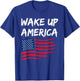 Wake Up America T-Shirt - T-Shirt | Royal