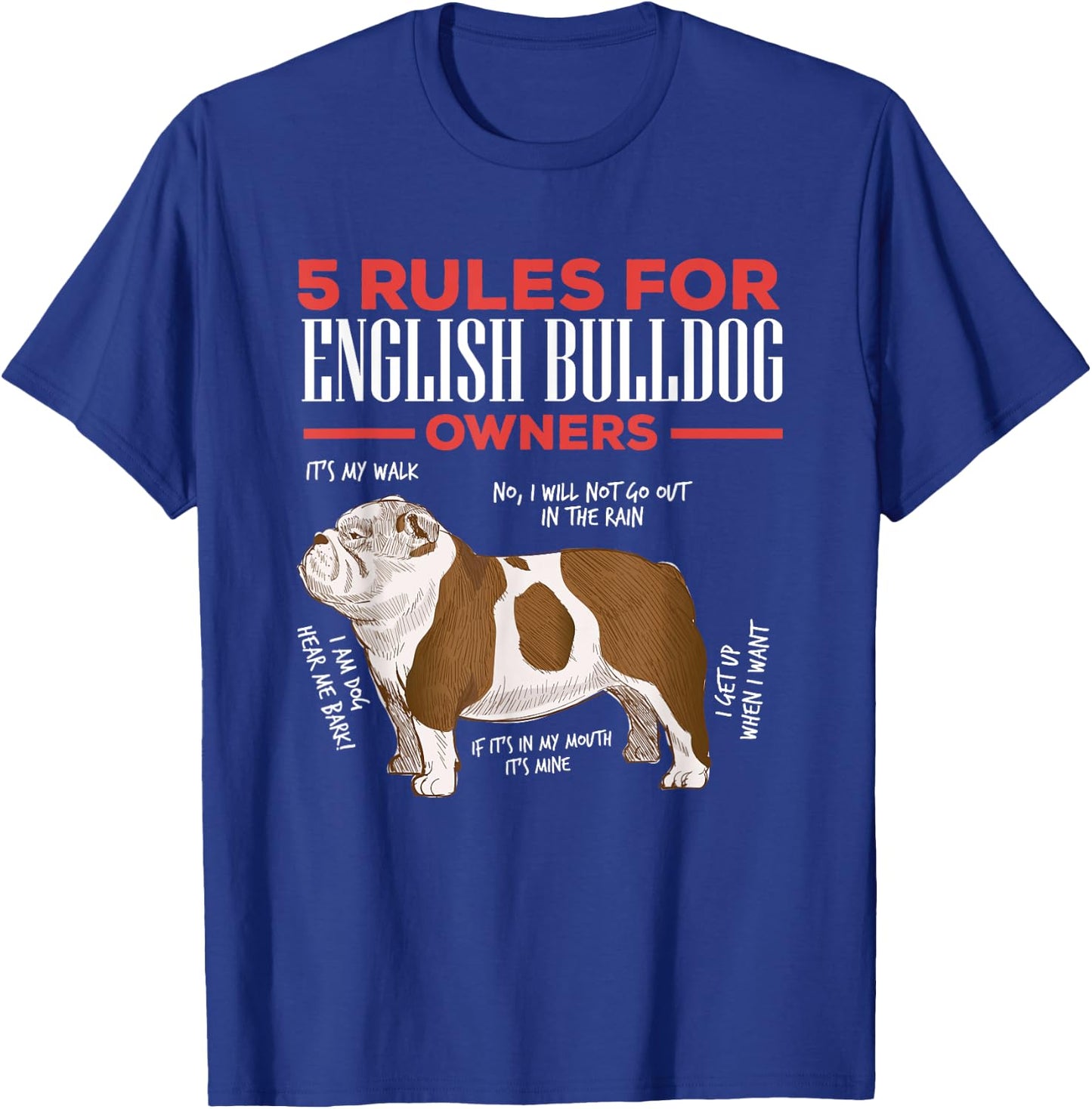 5 Rules For English Bulldog Owners Men Women T-Shirt - T-Shirt | Royal
