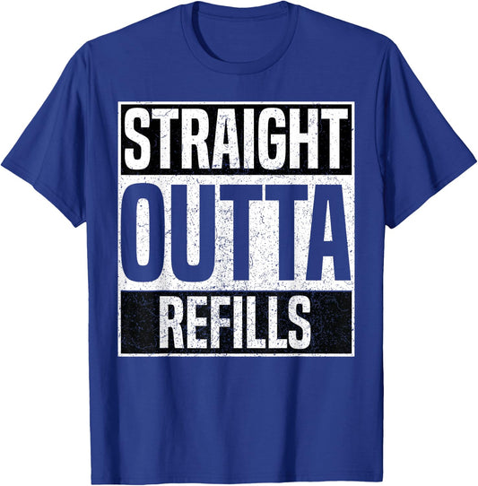 Straight Outta Refills Funny Pharmacy Technician Pharmacist T-Shirt - T-Shirt | Royal