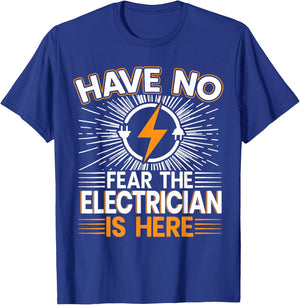 Don't worry, the electrician is here T-Shirt - T-Shirt | Royal