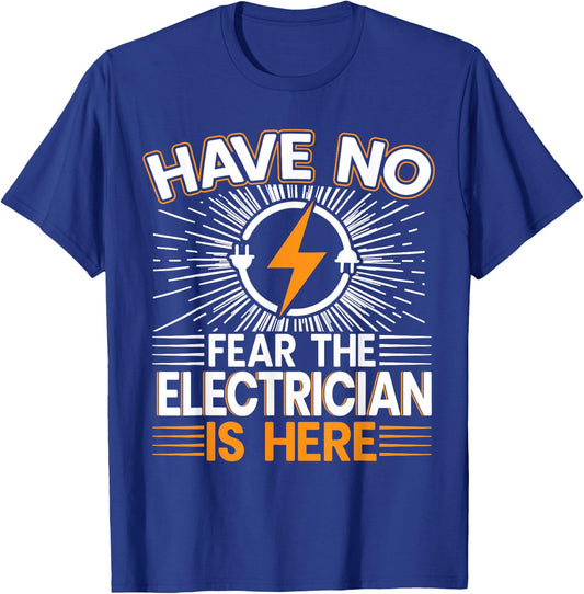 Don't worry, the electrician is here T-Shirt - T-Shirt | Royal