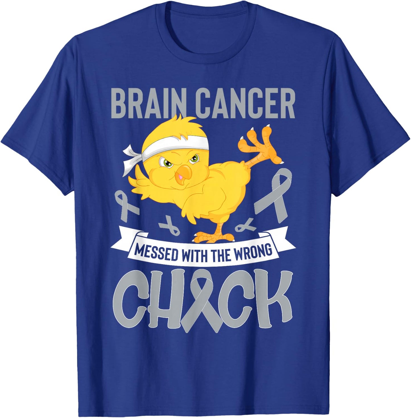 Brain Cancer Messed With The Wrong Chick Warriors Fighters T-Shirt - T-Shirt | Royal