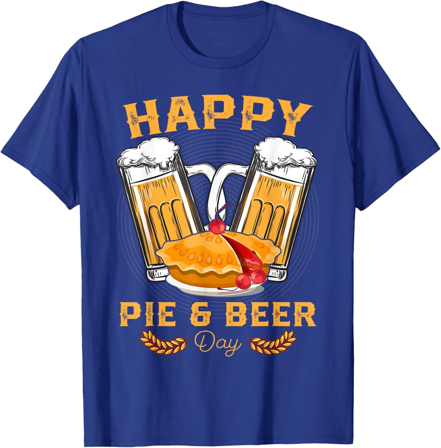 Happy Pie And Beer Day Beer Drinker Funny Utah Pioneers T-Shirt - T-Shirt | Royal