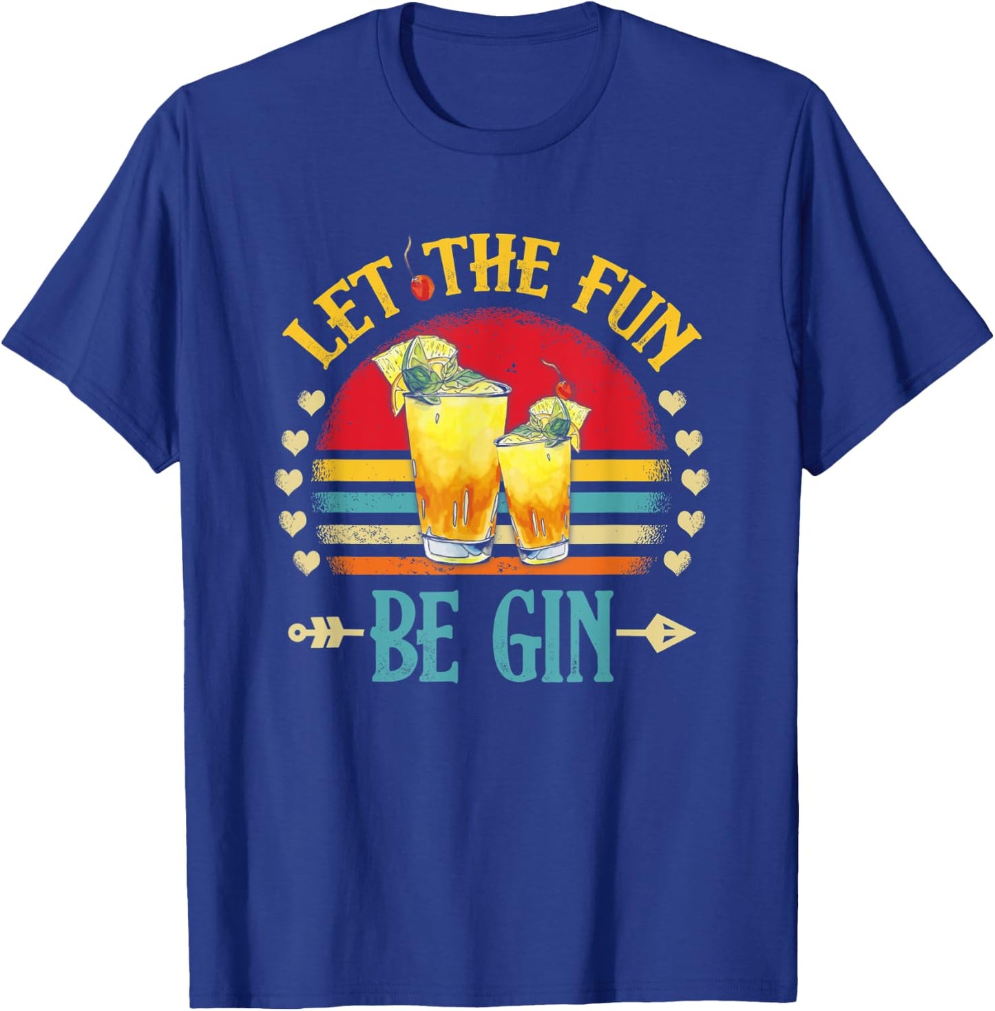 Party Alcohol Let The Fun Be Gin And Tonic Cocktail Love T-Shirt - T-Shirt | Royal