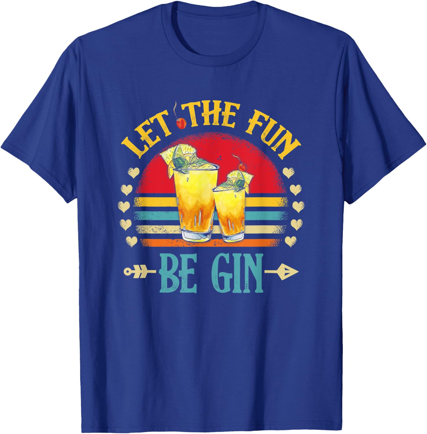 Party Alcohol Let The Fun Be Gin And Tonic Cocktail Love T-Shirt - T-Shirt | Royal