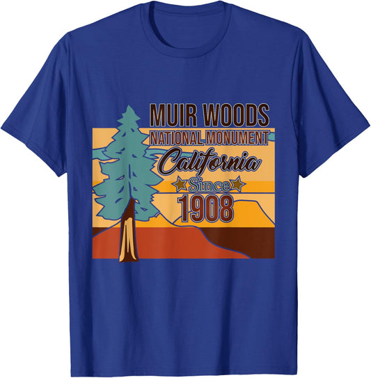 Muir Woods Monument California 1908 - Tourist Souvenir Gift T-Shirt - T-Shirt | Royal