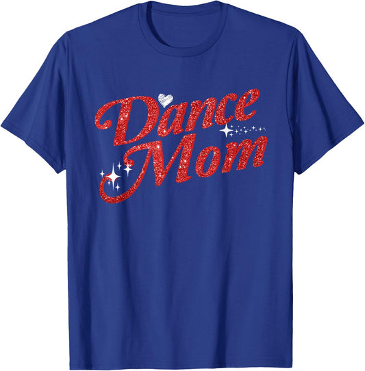 Dancing Mom Clothing - Dance Mom Small T-Shirt - T-Shirt | Royal