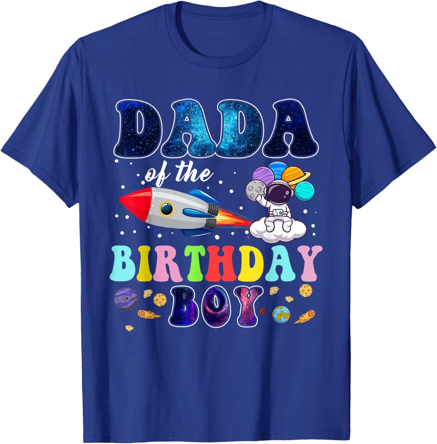 Dada Of The Birthday Astronaut Boy Space Theme T-Shirt - T-Shirt | Royal