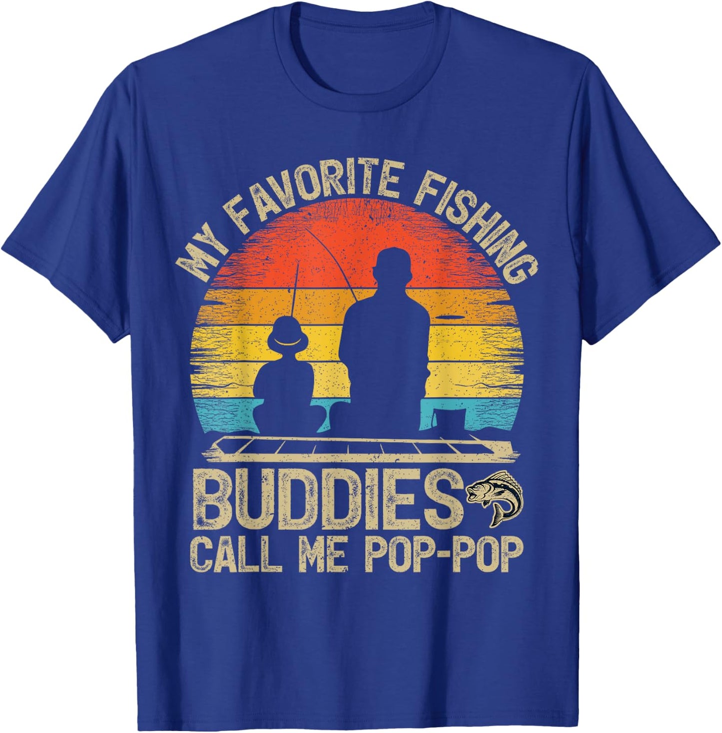 Funny Vintage My Favorite Fishing Buddies Call Me Pop Pop T-Shirt - T-Shirt | Royal