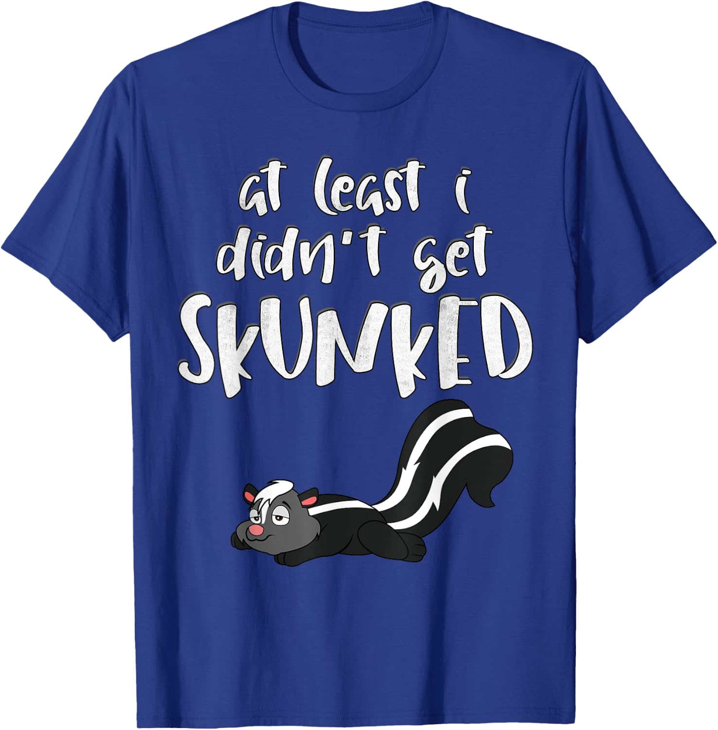 I didn't get Skunked shirt Board & Card Games Skunk T-Shirt - T-Shirt | Royal