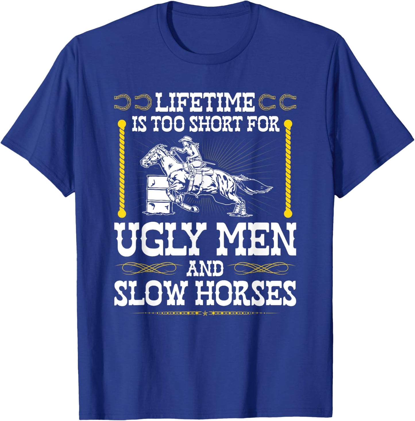 Funny Barrel Racing Cowgirl Quote Rodeo Horse Barrel Racer T-Shirt - T-Shirt | Royal