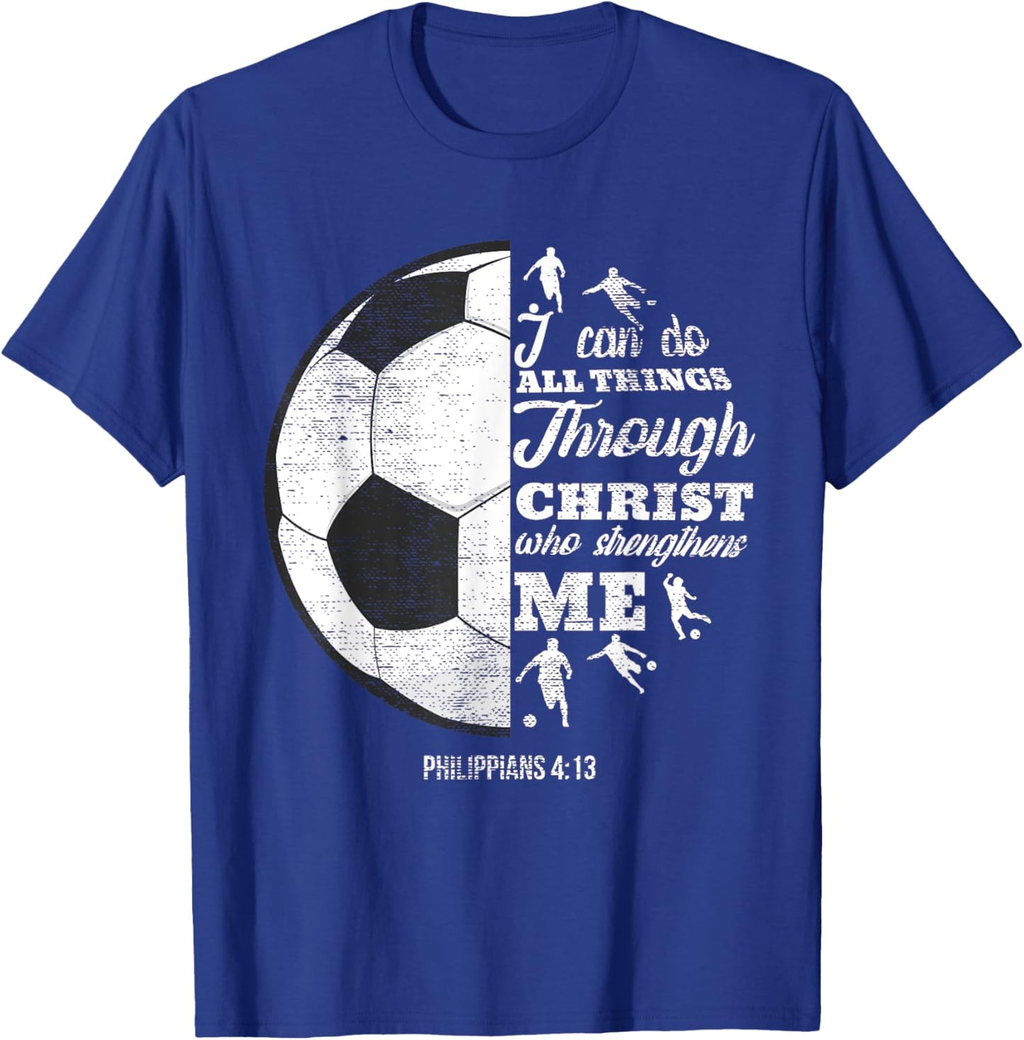 Christian Soccer Football Player Saying Gifts Men Women Kids T-Shirt - T-Shirt | Royal