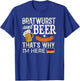 Funny Oktoberfest Shirt German Bratwurst Beer Men Women T-Shirt - T-Shirt | Royal