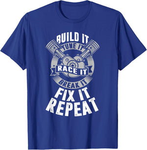 Build It Tune It Race It Drag Racing Shirts & Women T-Shirt - T-Shirt | Royal