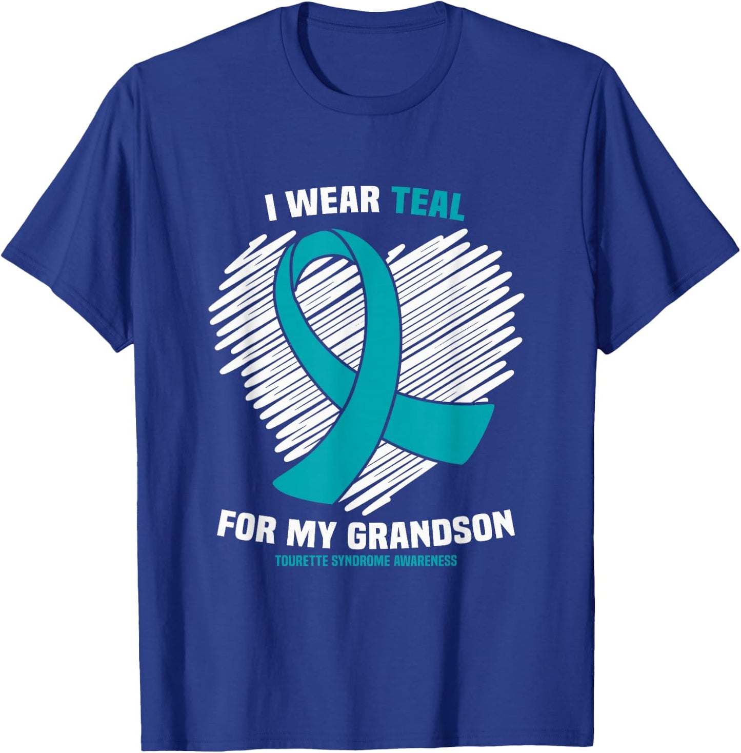 I Wear Teal For My Grandson Tourette Syndrome Awareness T-Shirt - T-Shirt | Royal