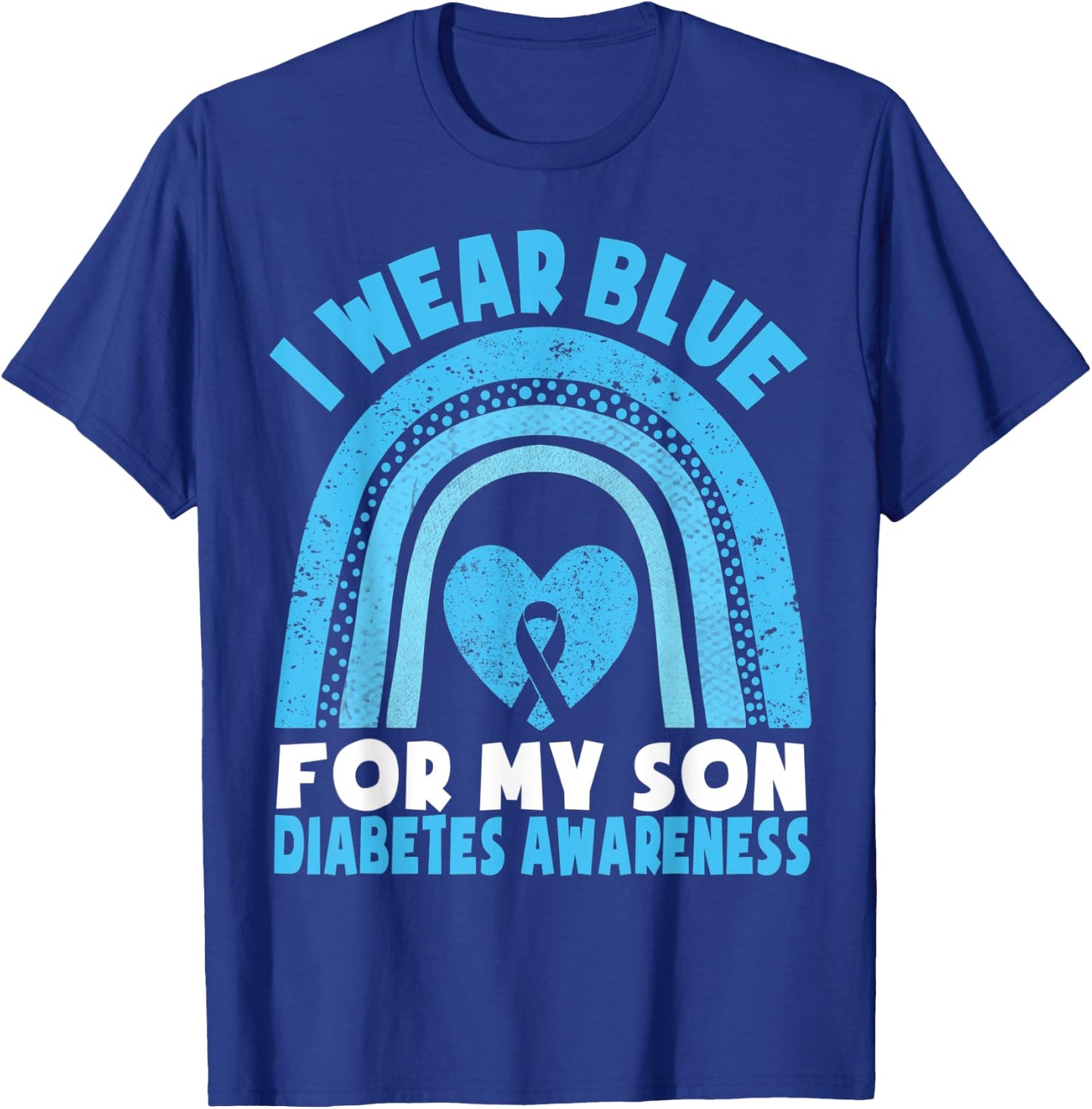 I Wear Blue For My Son Diabetes Awareness T1D Son Mom Dad T-Shirt - T-Shirt | Royal