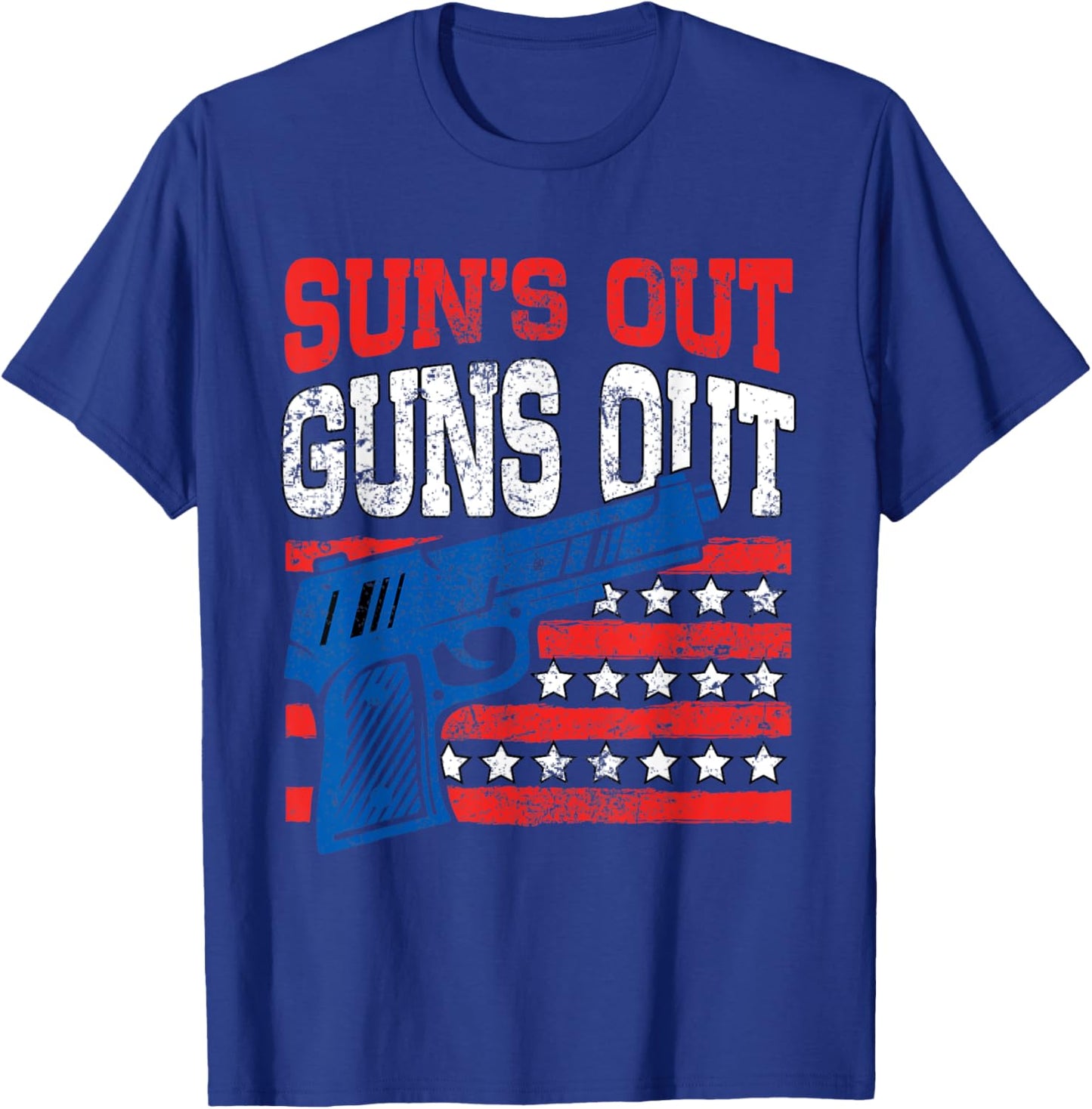 Sun's Out Guns Out American Flag Patriotic Pistol Firearm Women Men T-Shirt - T-Shirt | Royal