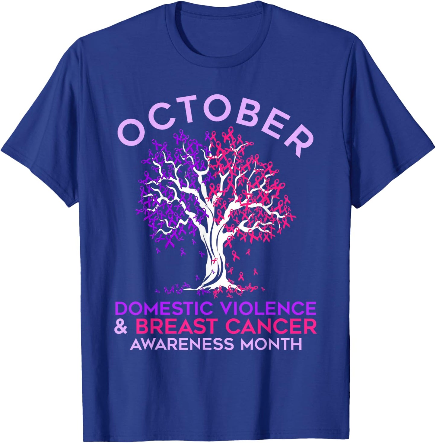 October Domestic Violence & Breast Cancer Awareness Month T-Shirt - T-Shirt | Royal
