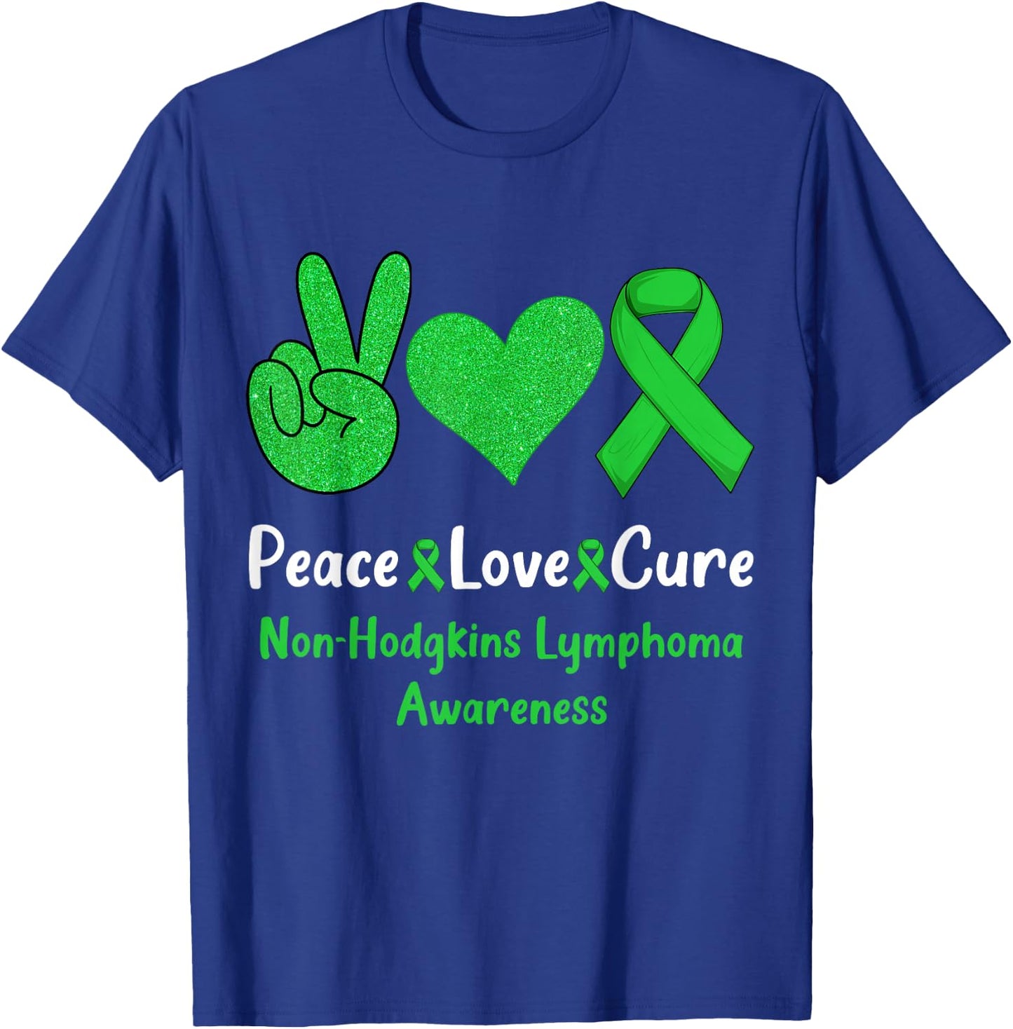 Peace Love Cure Non-Hodgkins Lymphoma Cancer Awareness Cute T-Shirt - T-Shirt | Royal