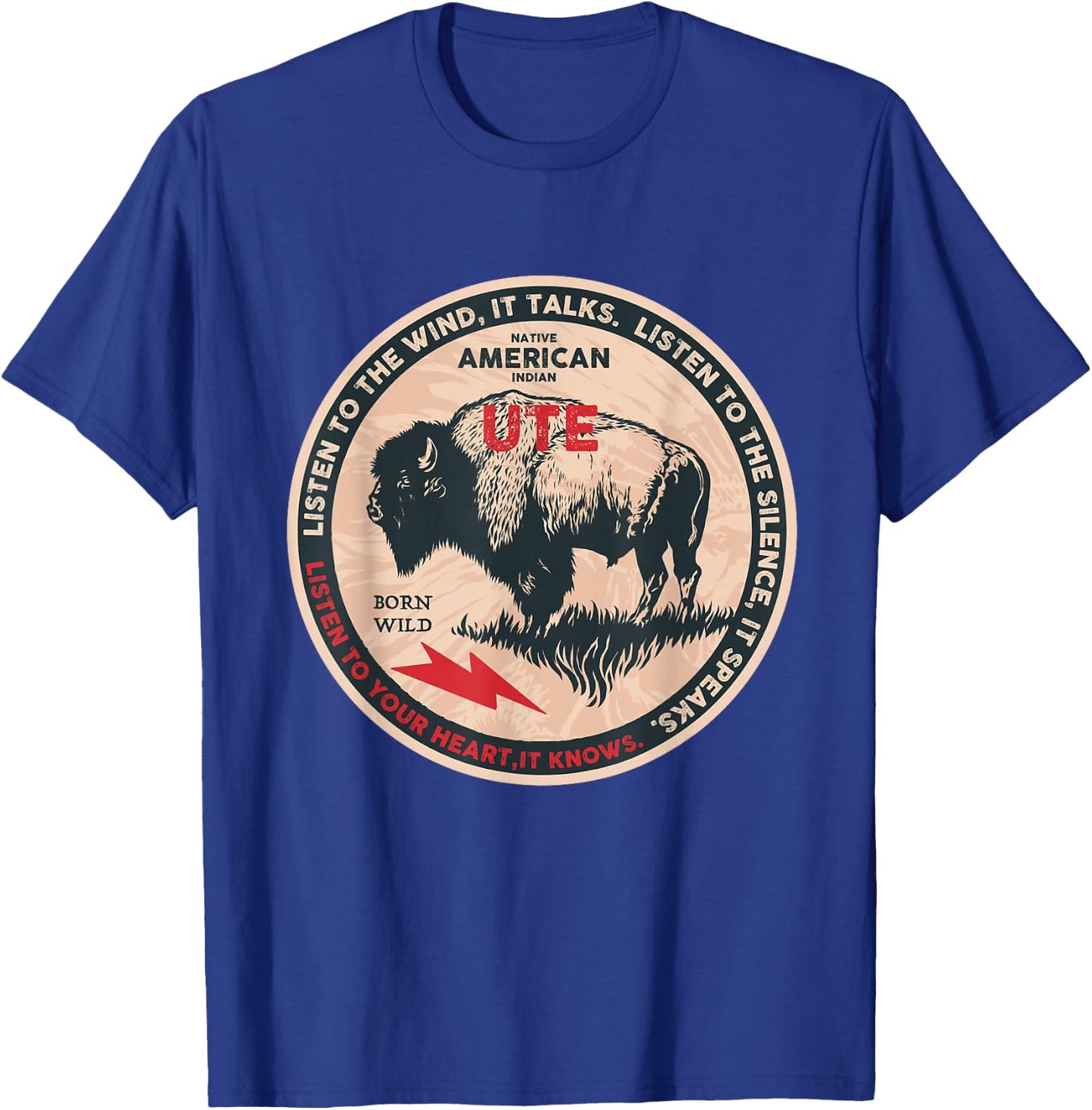 Ute Native American Indian Born Freedom Wild Buffalo T-Shirt - T-Shirt | Royal