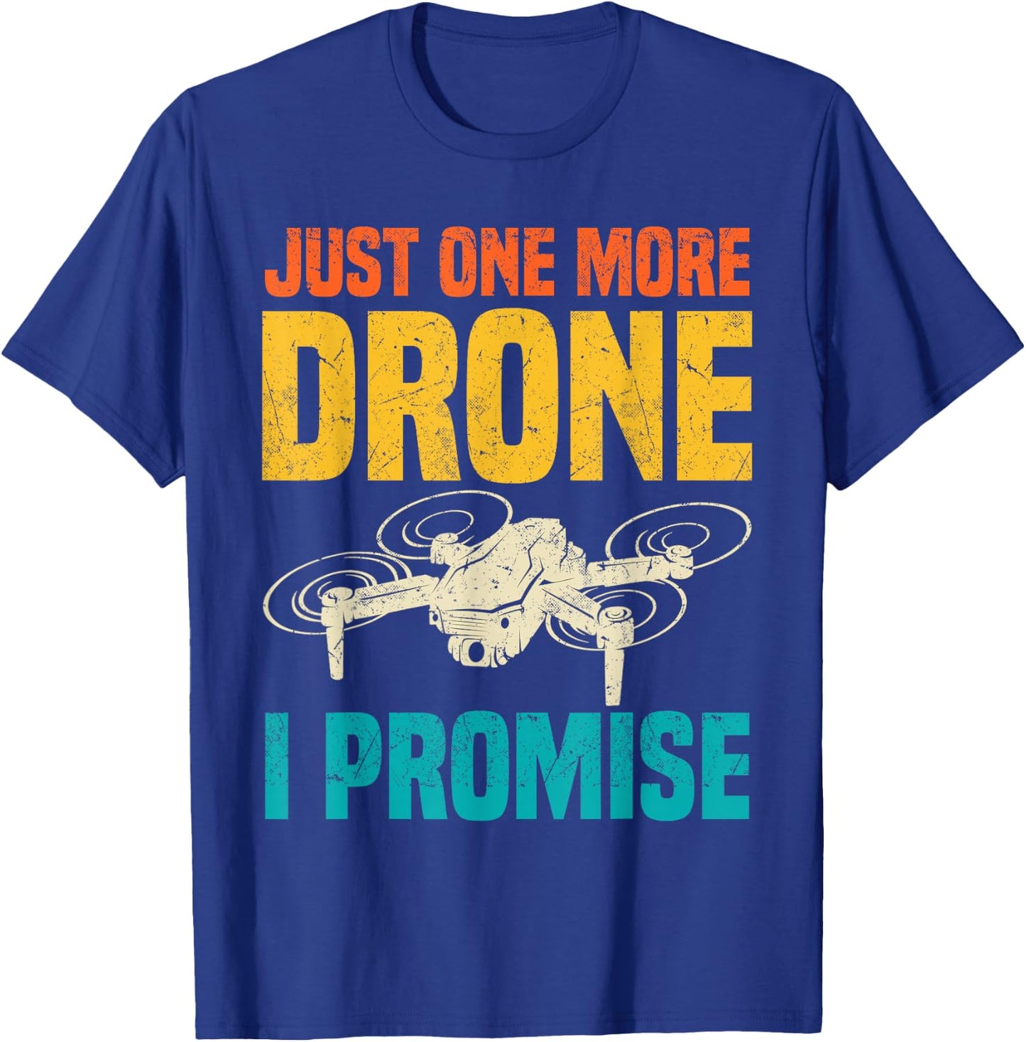 Drone Accessories - Just One More Drone - Pilot T-Shirt - T-Shirt | Royal