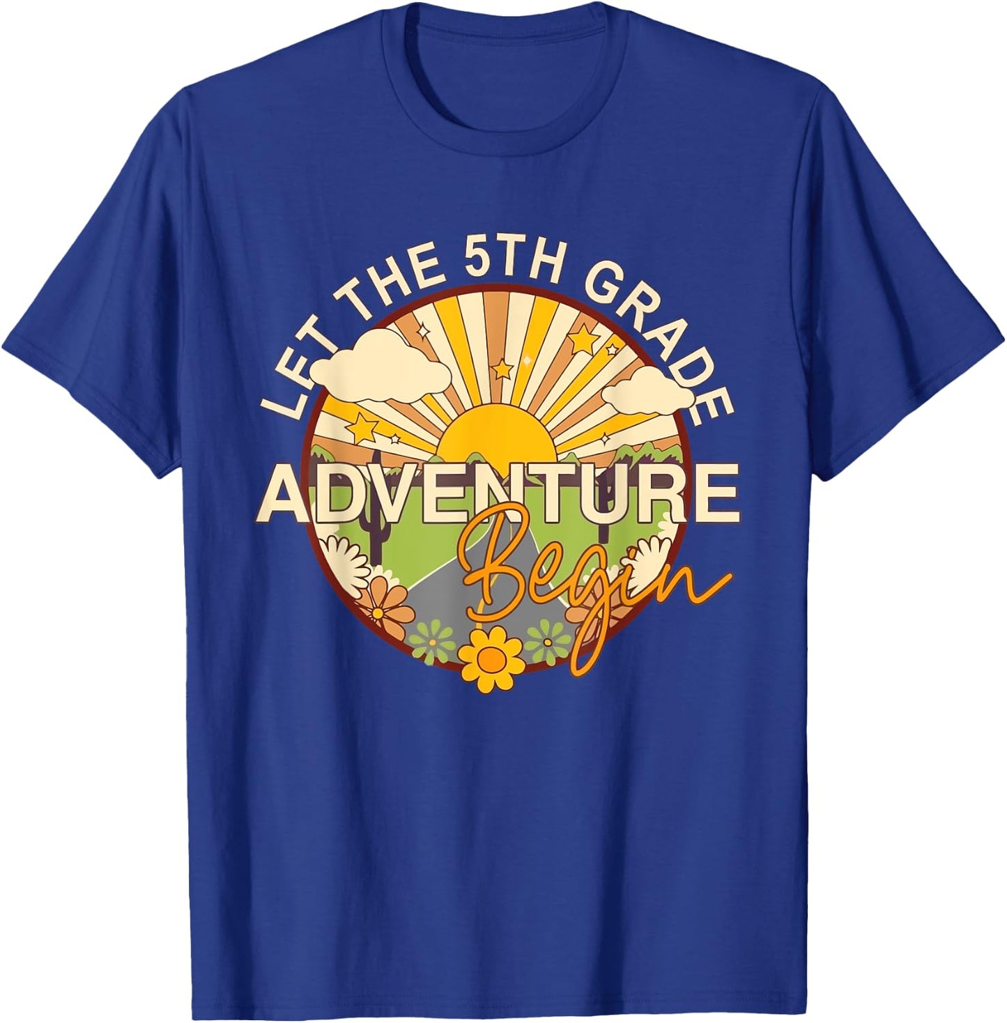 Let the 5th Grade Adventure Begin Back To School Funny T-Shirt - T-Shirt | Royal