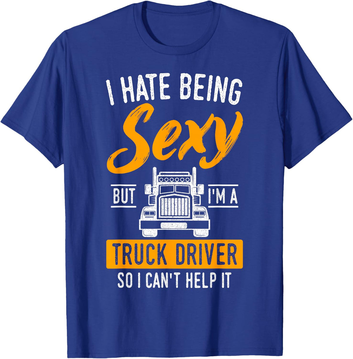 Truck Driver Trucker Truckie LGV Driving Teamster Vehicle T-Shirt - T-Shirt | Royal