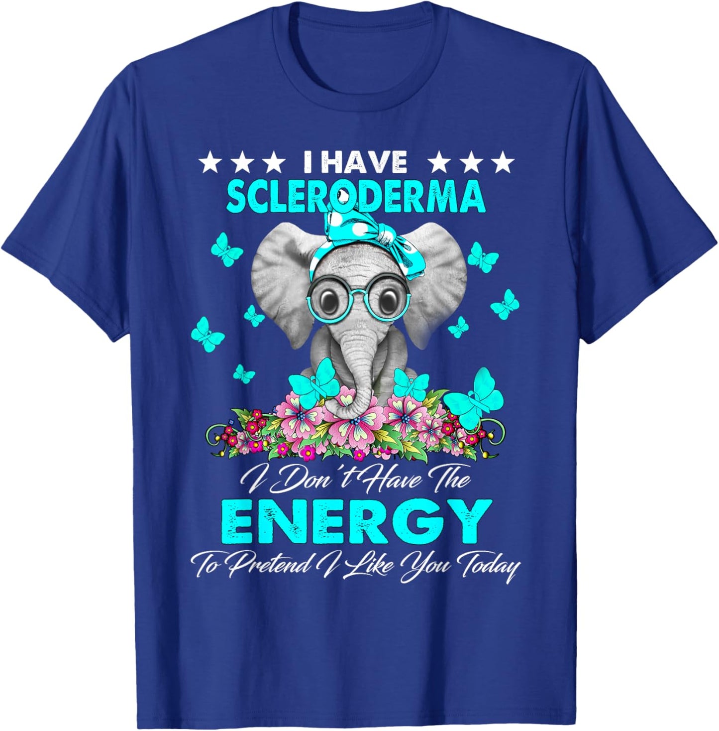 Elephant I Have Scleroderma Awareness Gifts T-Shirt - T-Shirt | Royal