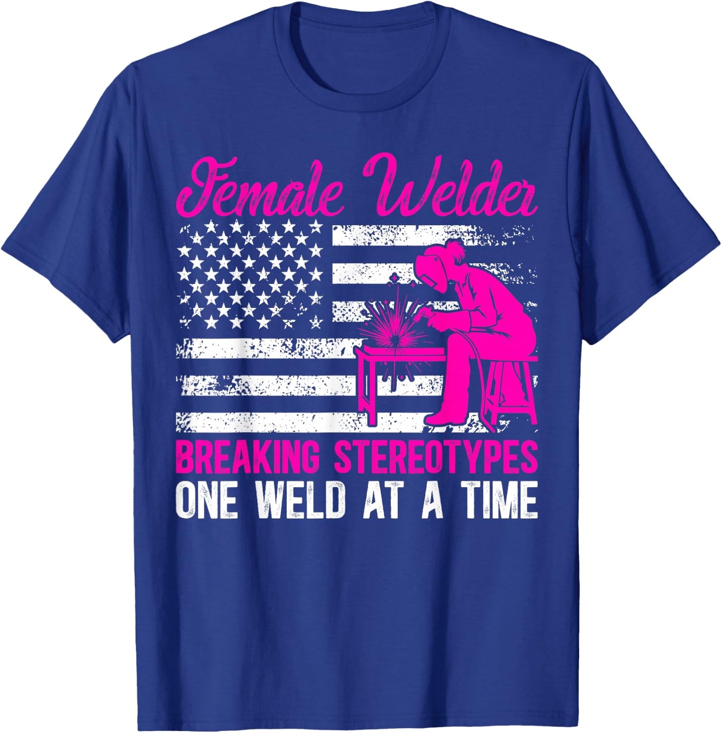Female Welder Girl Proud Welding Women Welding Girl T-Shirt - T-Shirt | Royal