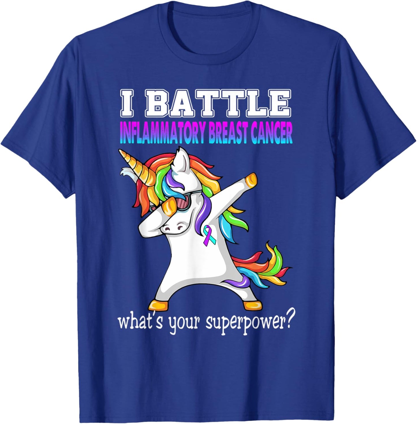 Unicorn I Battle Inflammatory Breast Cancer Awareness T-Shirt - T-Shirt | Royal