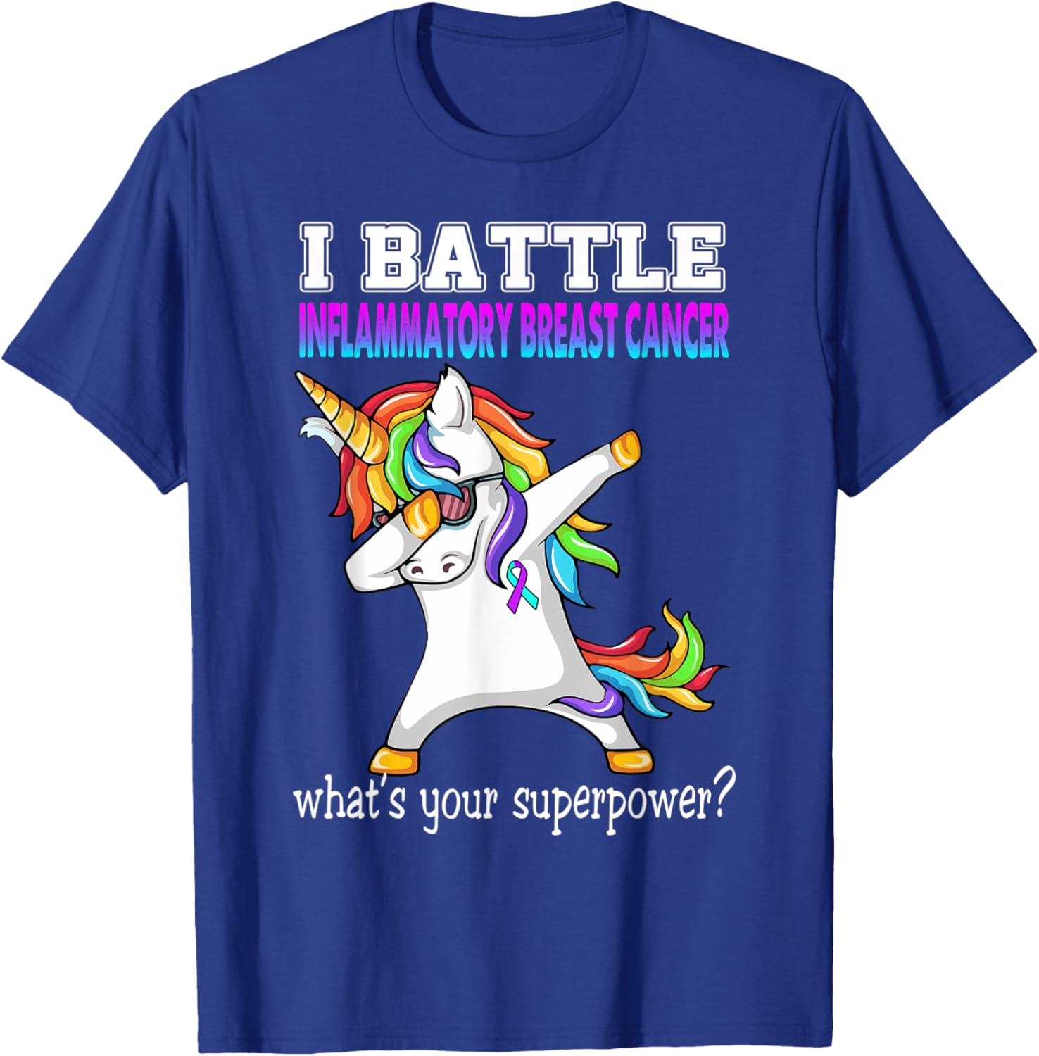 Unicorn I Battle Inflammatory Breast Cancer Awareness T-Shirt - T-Shirt | Royal