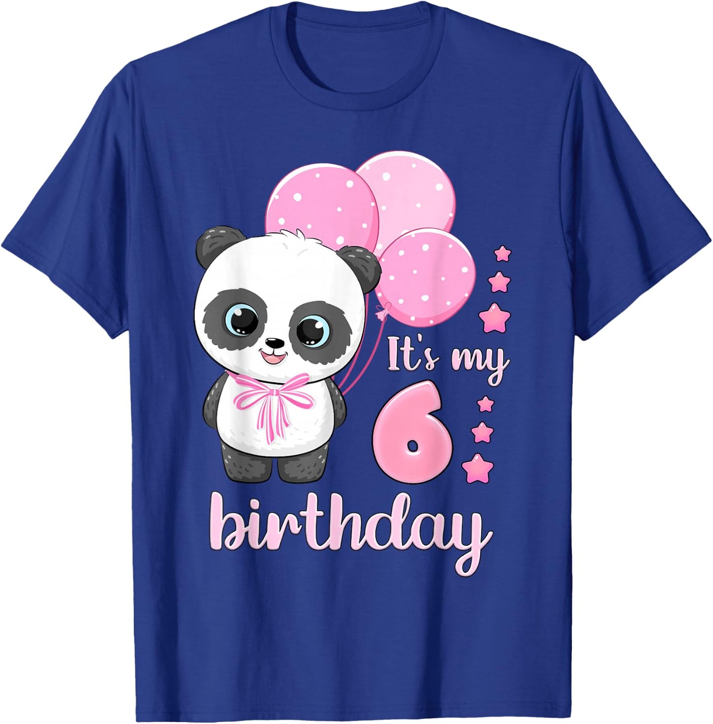 Girl 6 Year Old, Panda, Pink Balloons, It's My 6th Birthday T-Shirt - T-Shirt | Royal